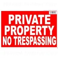 Sign 8 X 12 Inches Styrene No Trespassing